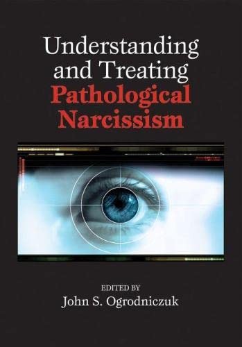 Cover for Understanding and treating pathological narcissism