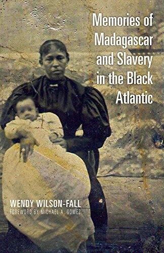 Cover for Memories of Madagascar and Slavery in the Black Atlantic