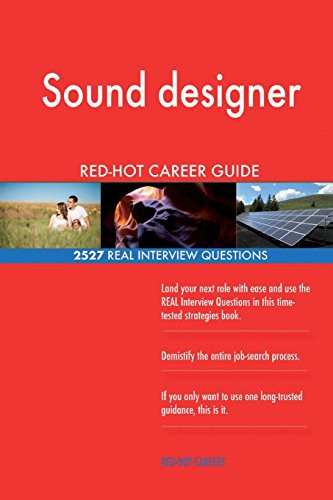 Cover for Sound designer RED-HOT Career Guide; 2527 REAL Interview Questions