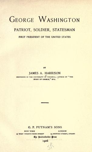 Cover for George Washington, patriot, soldier, statesman