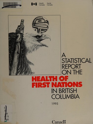 Cover for A Statistical report on the health of First Nations in British Columbia.
