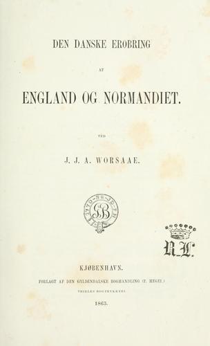 Cover for Den danske erobring of England og Normandiet, ved J.J.A. Worsaae.