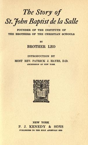 Cover for The story of St. John Baptist de la Salle, founder of the Institute of the Brothers of the Christian schools