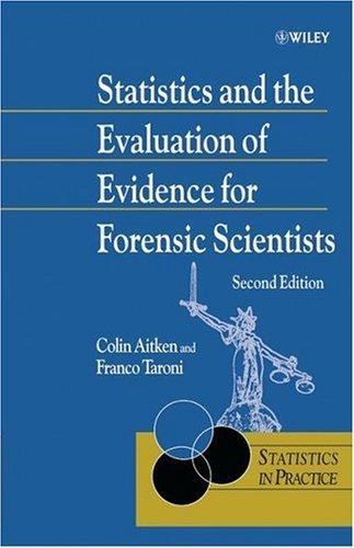Cover for Statistics and the Evaluation of Evidence for Forensic Scientists (Statistics in Practice)