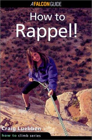 Cover for How to rappel!
