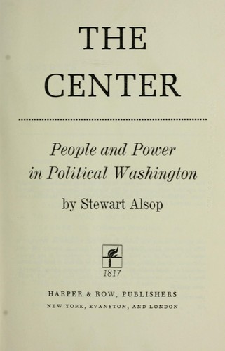 Cover for The center; people and power in political Washington
