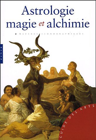 Cover for Astrologie, Magie Et Alchimie