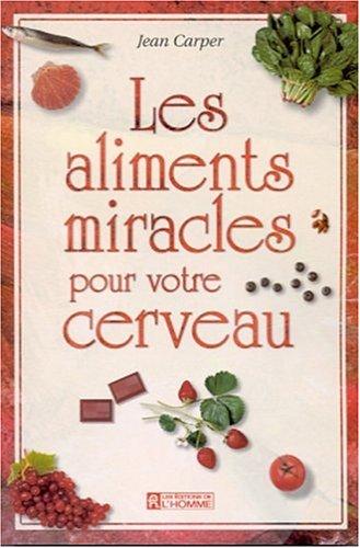 Cover for Les aliments miracles pour votre cerveau