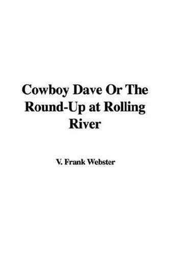 Cover for Cowboy Dave Or The Round-Up at Rolling River