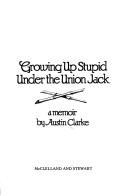 Cover for Growing up stupid under the Union Jack