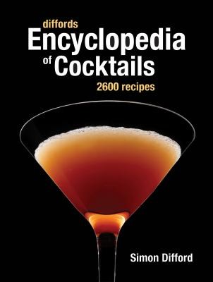 Cover for Diffords Encyclopedia Of Cocktails 2600 Recipes