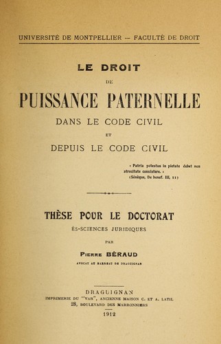 Cover for Le droit de puissance paternelle dans le code civil et depuis le code civil