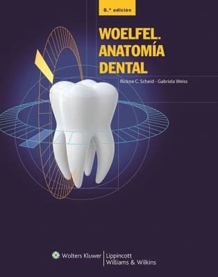 Cover for Woelfel Anatomia Dental Woelfel Dental Anatomy