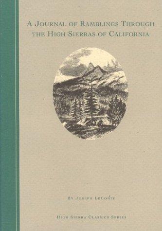 Cover for A journal of ramblings through the High Sierras of California by the "university excursion party"