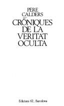 Cover for Croniques De La Veritat Oculta (Les Millors obres de la literatura catalana)