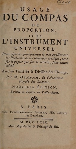 Cover for Usage du compas de proportion, et de l'insrument [sic] universel, pour résoudre promptement & très-exactement les problêmes de la géometrie pratique, tant sur le papier que sur le terrein, sans aucun calcul. Avec un traité de la division des champs