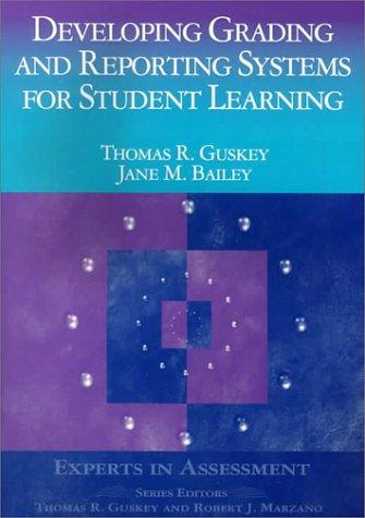 Cover for Developing Grading and Reporting Systems for Student Learning (Experts In Assessment Series)