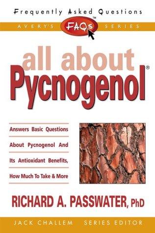Cover for FAQs All about Pycnogenol (Freqently Asked Questions)