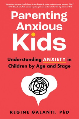 Cover for Parenting Anxious Kids
