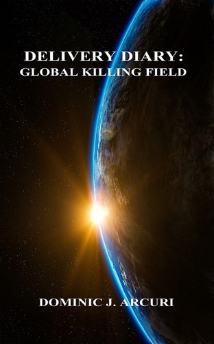 Cover for DELIVERY DIARY: Global Killing Field