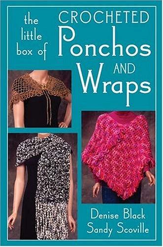 Cover for The Little Box of Crocheted Ponchos And Wraps (Little Box Of...)