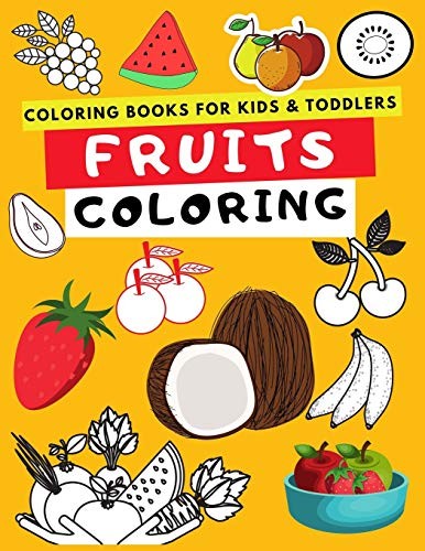 Cover for Coloring Books for Kids and Toddlers Fruits Coloring