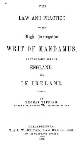 Cover for The law and practice of the high prerogative writ of mandamus