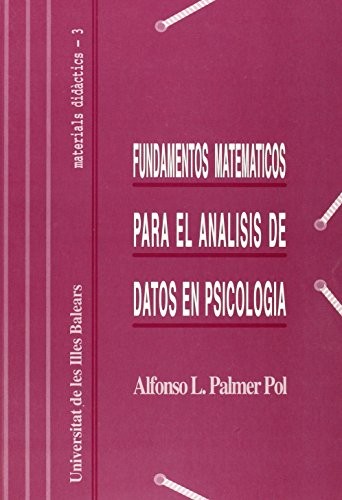 Cover for Fundamentos matemáticos para el análisis de datos en psicología