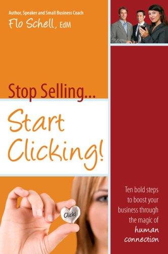 Cover for Stop Selling...Start Clicking