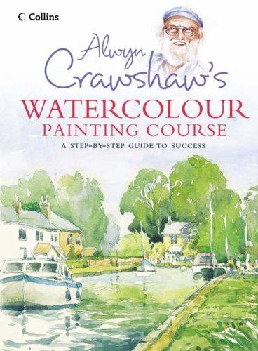 Cover for Alwyn Crawshaw's Watercolour Painting Course