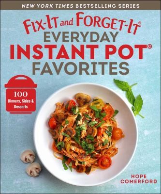 Cover for Fix-It and Forget-It Everyday Instant Pot Favorites