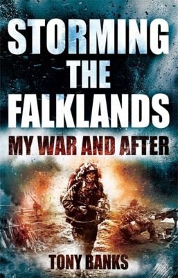 Cover for Storming The Falklands My War And After