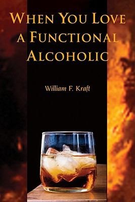 Cover for When You Love A Functional Alcoholic