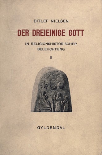 Cover for Der dreieinige Gott in religionshistorischer Beleuchtung