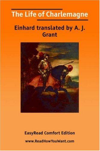 Cover for The Life of Charlemagne [EasyRead Comfort Edition]