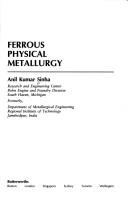 Cover for Ferrous physical metallurgy.
