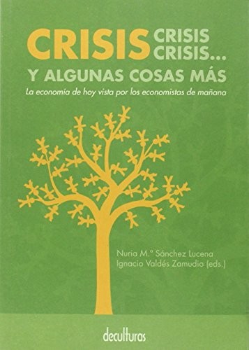 Cover for Crisis, crisis, crisis... y algunas cosas más