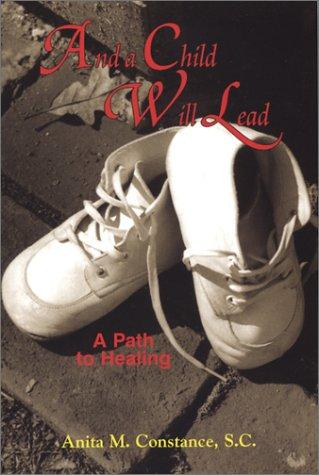 Cover for And a Child Will Lead