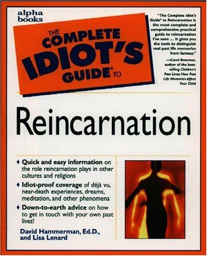 Cover for The complete idiot's guide to reincarnation