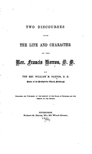 Cover for Two discourses upon the life and character of the Rev. Francis Herron, D. D.