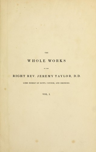 Cover for The whole works of the Right Rev. Jeremy Taylor ...