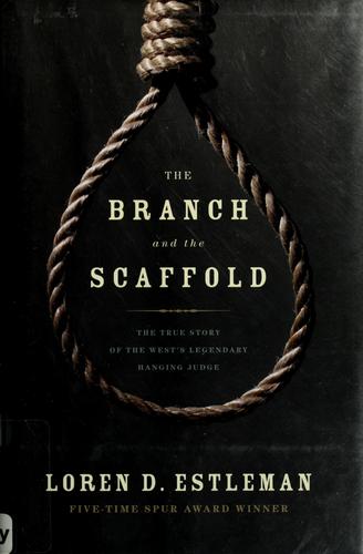 Cover for The branch and the scaffold