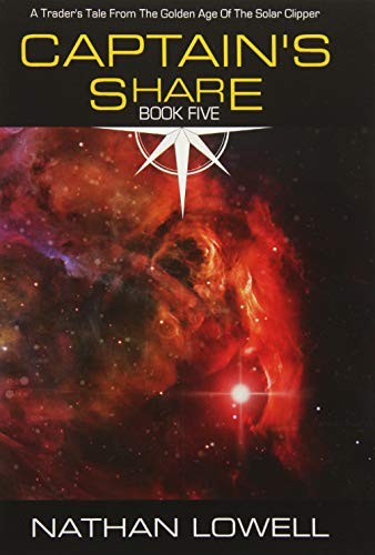 Cover for Captain's Share (Trader's Tales From The Golden Age Of The Solar Clipper) (Volume 5)