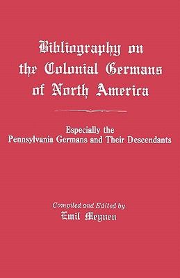 Cover for Bibliography On The Colonial Germans Of North America