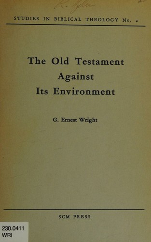 Cover for The Old Testament against its environment (Studies in Biblical theology)