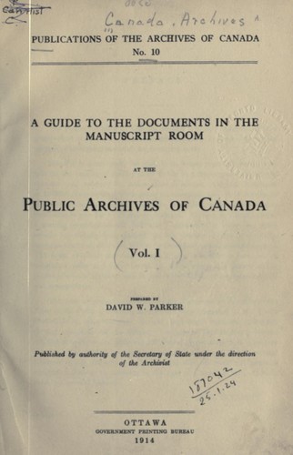 Cover for A guide to the documents in the Manuscript room at the Public Archives of Canada