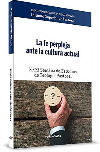 Cover for La fe perpleja ante la cultura actual