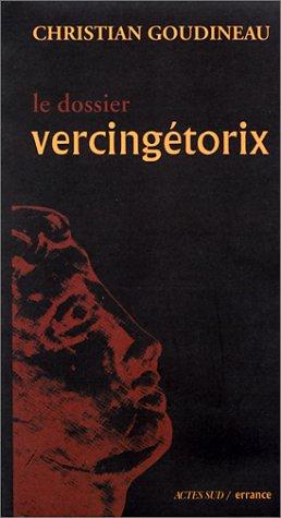 Cover for Le dossier Vercingétorix