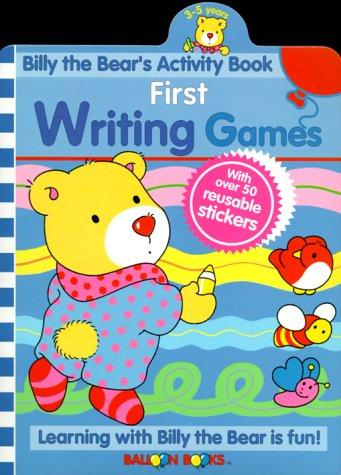 Cover for Billy the Bears Activity Book First Writing Games (Billy the Bear Activity Books)