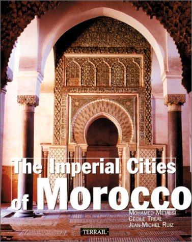 Cover for The Imperial Cities of Morocco